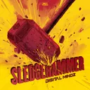 Sledgehammer by Digital Mindz - Hardstyle cover art
