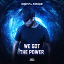 We Got The Power by Digital Mindz - Hardstyle cover art