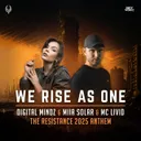 We Rise As One - The Resistance 2025 Anthem by Digital Mindz, MC Livid, Miia Solar - Hardstyle cover art