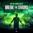Break The Chains by Digital Punk, Wolv - Hardstyle cover art