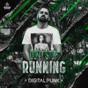Don't Stop Running by Digital Punk - Hardstyle cover art