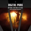 Nothing Can Hold Us Back - Official Unleashed Soundtrack by Digital Punk - Hardstyle cover art