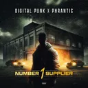 Number 1 Supplier by Digital Punk, Phrantic - Rawstyle cover art