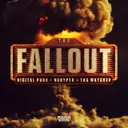 The Fallout by Digital Punk, Ncrypta, Tha Watcher - Hardstyle cover art