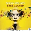 Eyes Closed - Extended Hardstyle Version by DigitalTek, Seconds From Space, George Cooksey - Hardstyle cover art