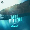 World Without You by Dillytek - Rawstyle cover art