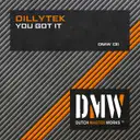 You Got It by Dillytek - Rawstyle cover art