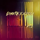Forget You Pt.2 by Dimatik, ALYSSA - Hardstyle cover art