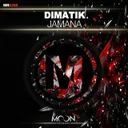 Jamana by Dimatik - Hardstyle cover art