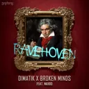 Rave Hoven (feat. Maikki) - Extended Mix by Dimatik, Broken Minds, Maikki - Hardstyle cover art