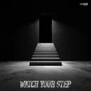 Watch Your Step by DIMENSION 9, Paul Winter DE - Hard Techno cover art