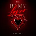 Be My Lover by Dimitri K - Uptempo cover art