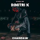 Chainsaw by Dimitri K - Uptempo cover art