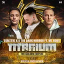 The Golden Empire (Official Titanium Anthem 2025) by Dimitri K, The Dark Horror, MC Robs - Uptempo cover art