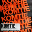 Komtie (Kom Tie Dan He!) by Dimitri Vegas & Like Mike, Bassjackers, The Darkraver, DJ Norman - Hardcore cover art