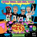 Madness (feat. Lil Jon) - Radio Edit by Dimitri Vegas & Like Mike, Lil Jon, Coone - Hardstyle cover art