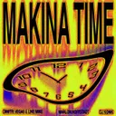 Makina Time - Extended Mix by Dimitri Vegas & Like Mike, Dimitri Vegas, Marlon Hoffstadt, Like Mike, Dj Konik - Hard Techno cover art