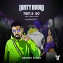 Run & Go (Rawtek Remix) by Dirty Audio, Rawtek, Shai Hicari - Hardstyle cover art