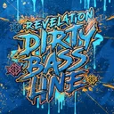 Cover of Dirty Bassline