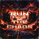 Run From the Chaos by Dirty Lady, FireWalkers - Hardstyle cover art