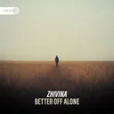 Better Off Alone by Dirty Workz, Zhivina - Hardstyle cover art