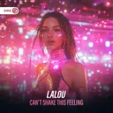 Can't Shake This Feeling by Dirty Workz, LALOU - Hardstyle cover art