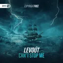 Can't Stop Me by Dirty Workz, Levoút - Hardstyle cover art