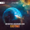 Existence by Dirty Workz, Wav3motion, Mushroom, ChAn. - Euphoric Hardstyle cover art
