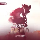 Fade Away by Dirty Workz, Asterz - Hardstyle cover art