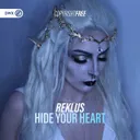 Hide Your Heart by Dirty Workz, Reklus - Hardstyle cover art