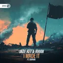 I Made It by Dirty Workz, RiraN, Jade Key, KNVWN - Hardstyle cover art