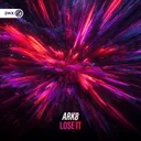 Lose It by Dirty Workz, ARK8 - Hardstyle cover art