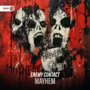 Mayhem by Dirty Workz, Enemy Contact - Hardstyle cover art