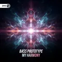 My Harmony by Dirty Workz, Bass Prototype - Hardstyle cover art