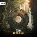 Nature's Call by Dirty Workz, Codex - Hardstyle cover art