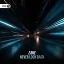 Never Look Back by Dirty Workz, Zane - Hardstyle cover art