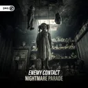 Nightmare Parade by Dirty Workz, Enemy Contact - Hardstyle cover art