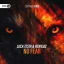 No Fear by Dirty Workz, Luca Testa, Rewildz - Hardstyle cover art