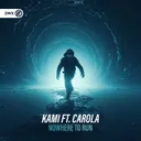 Nowhere To Run by Dirty Workz, KAMI, Carola - Hardstyle cover art