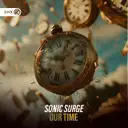Our Time by Dirty Workz, SONIC SURGE - Hardstyle cover art