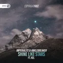 Shine Like Stars by Dirty Workz, KEL, Anklebreaker, Imperialite - Hardstyle cover art