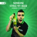 Someone Stole My Beer by Dirty Workz, Bassbrain, MC Stretch - Hardstyle cover art