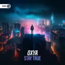 Stay True by Dirty Workz, Oxya - Hardstyle cover art