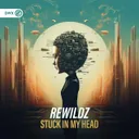 Stuck In My Head by Dirty Workz, Rewildz - Hardstyle cover art