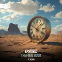 The Final Hour by Dirty Workz, Ephoric, ÆLINN - Hardstyle cover art