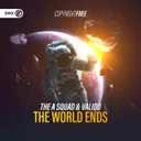 The World Ends by Dirty Workz, Valido, The A Squad - Hardstyle cover art