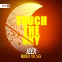 Touch The Sky by Dirty Workz, JEEX - Hardstyle cover art