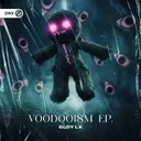 Voodoo Trip by Dirty Workz, GLDY LX - Hardstyle cover art