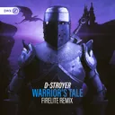 Warrior's Tale - Firelite Remix by Dirty Workz, Firelite, D-Stroyer - Euphoric Hardstyle cover art