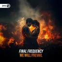 We Will Prevail by Dirty Workz, Final Frequency - Hardstyle cover art